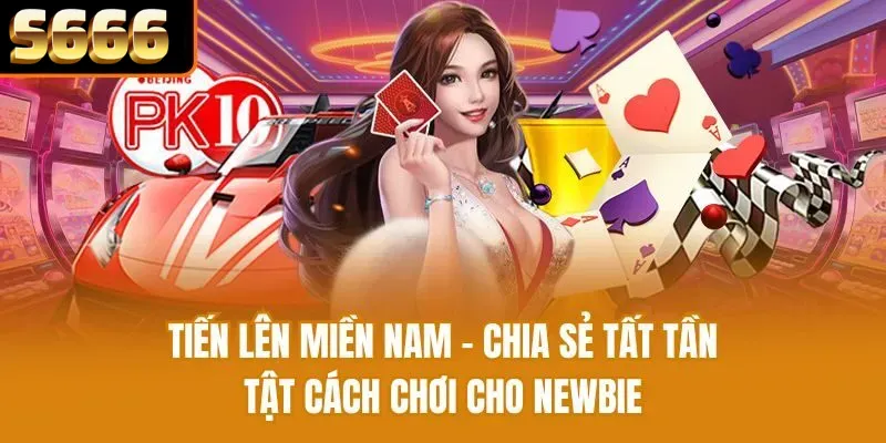 tiến lên miền nam s666